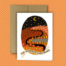 Load image into Gallery viewer, THE JOURNEY CONTINUES Greeting Card