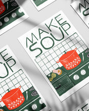 Load image into Gallery viewer, 8 x 10" Art Print - Make Soup
