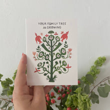 Load image into Gallery viewer, Your Family Tree Is Growing Greeting Card