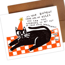 Load image into Gallery viewer, IT'S YOUR BIRTHDAY THERE ARE NO RULES Greeting Card