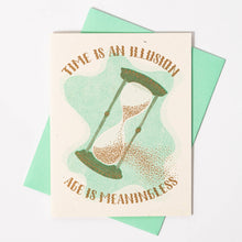 Load image into Gallery viewer, Time is an Illusion, Age is Meaningless - Risograph Birthday