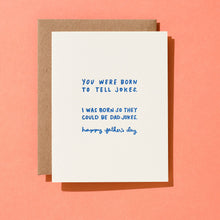 Load image into Gallery viewer, Dad Jokes - Letterpress Greeting Card