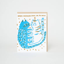 Load image into Gallery viewer, Me to Mew Cat Birthday Card