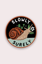 Load image into Gallery viewer, Slowly But Surely (Snail) Vinyl Sticker