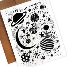 Load image into Gallery viewer, ONE OF MY FAVORITE THINGS ABOUT THIS GALAXY Card