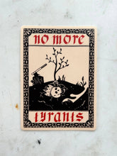 Load image into Gallery viewer, No More Tyrants Sticker