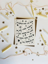 Load image into Gallery viewer, CELEBRATING THE YEAR WE HAD EVEN THOUGH ... Greeting Card