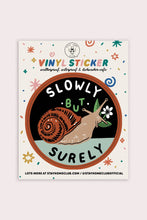 Load image into Gallery viewer, Slowly But Surely (Snail) Vinyl Sticker