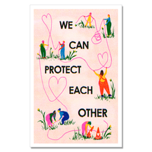 Load image into Gallery viewer, We Can Protect Each Other Risograph Print