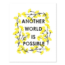 Load image into Gallery viewer, Another World Is Possible Art Print