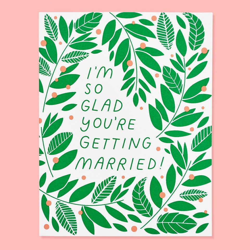 Glad You're Getting Married Card
