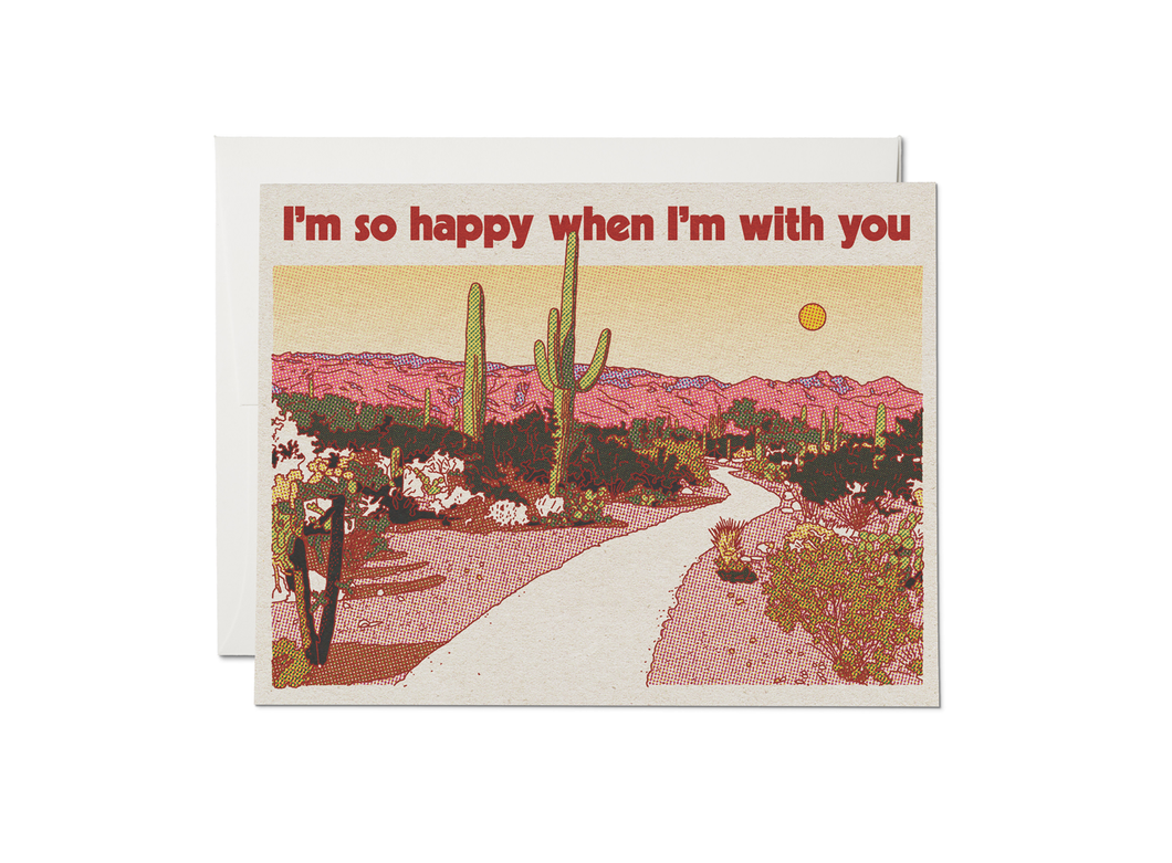 Happy When I'm with You greeting card