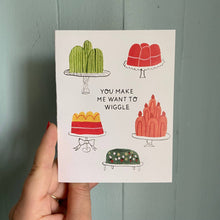 Load image into Gallery viewer, You Make Me Wiggle Greeting Card
