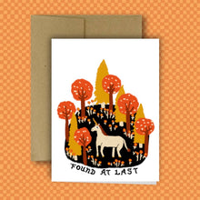 Load image into Gallery viewer, FOUND AT LAST Greeting Card
