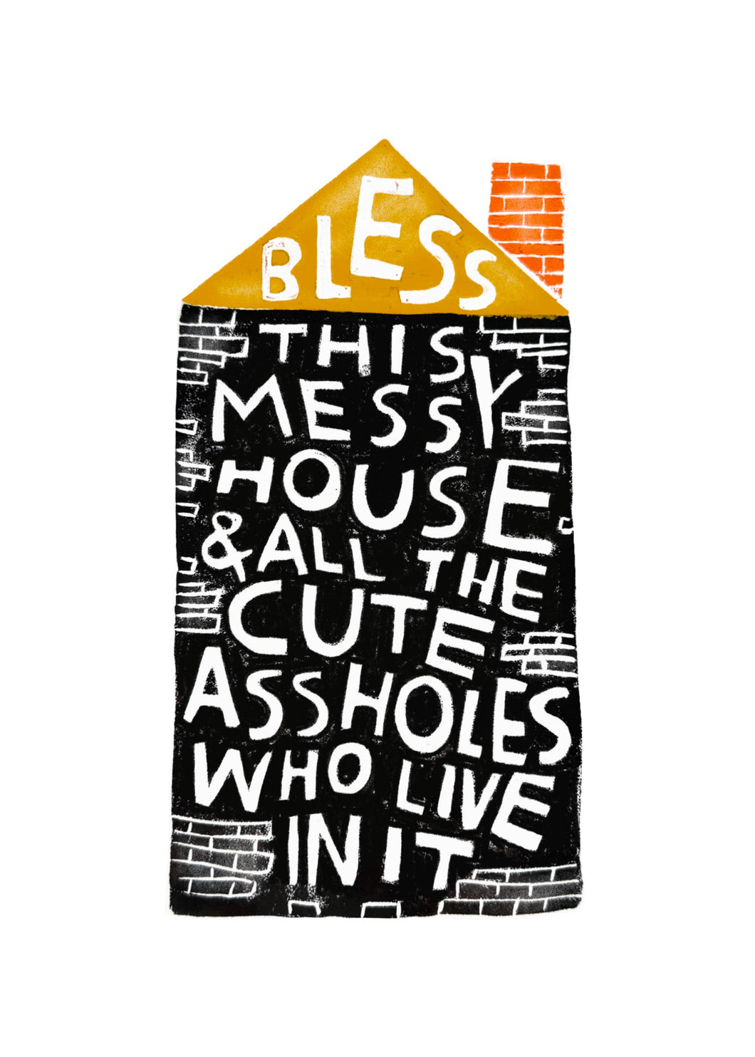 BLESS THIS MESSY HOUSE Small Art Print