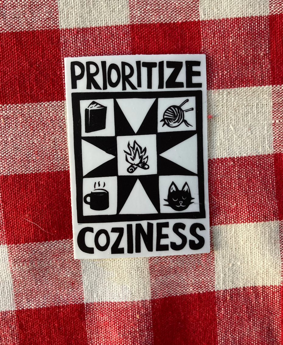 Prioritize Coziness Sticker