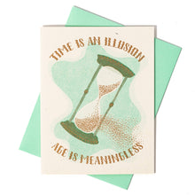 Load image into Gallery viewer, Time is an Illusion, Age is Meaningless - Risograph Birthday
