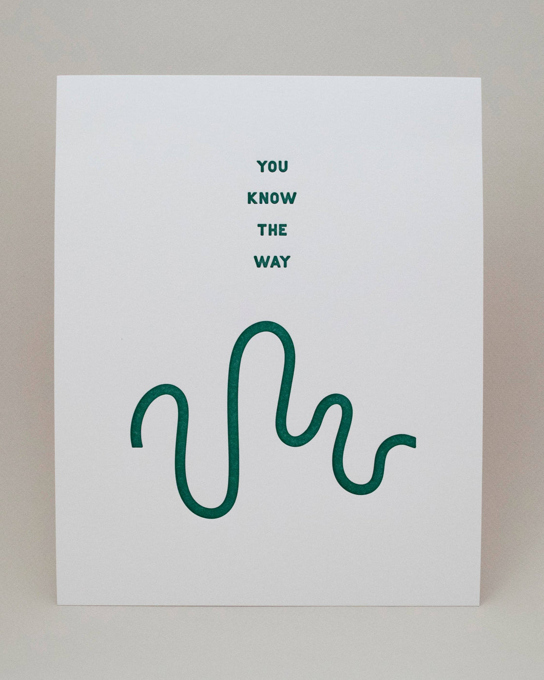 You Know the Way Art Print