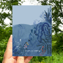 Load image into Gallery viewer, I Am So Sorry Blue Greeting Card

