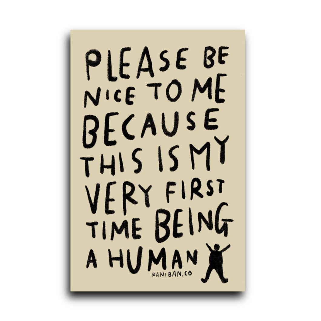 PLEASE BE NICE TO ME Sticker