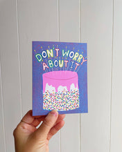 Load image into Gallery viewer, Don't Worry Birthday Card
