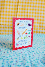 Load image into Gallery viewer, Delicious Snacks Birthday Card
