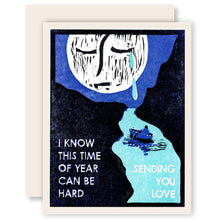 Load image into Gallery viewer, This Time of Year (Crying Moon) Letterpress Sympathy Card

