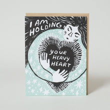 Load image into Gallery viewer, Holding Your Heavy Heart Greeting Card by Phoebe Wahl
