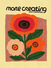 Load image into Gallery viewer, 8 x 10" Art Print - More Creating, Less Consuming
