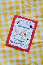 Load image into Gallery viewer, Delicious Snacks Birthday Card
