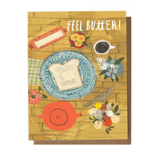 Load image into Gallery viewer, Feel Butter Greeting Card
