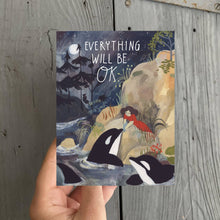 Load image into Gallery viewer, Everything Will Be OK Greeting Card
