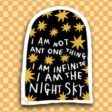 Load image into Gallery viewer, I AM THE NIGHT SKY Sticker

