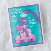 Load image into Gallery viewer, Happy Birthday (Cry If You Want To) Card
