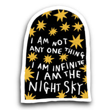 Load image into Gallery viewer, I AM THE NIGHT SKY Sticker

