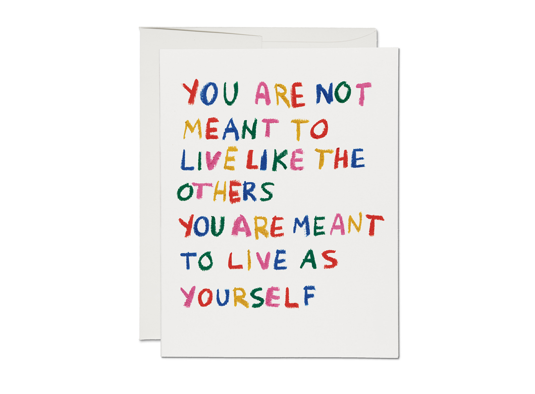 Live As Yourself encouragement greeting card