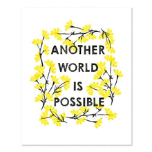 Load image into Gallery viewer, Another World Is Possible Art Print
