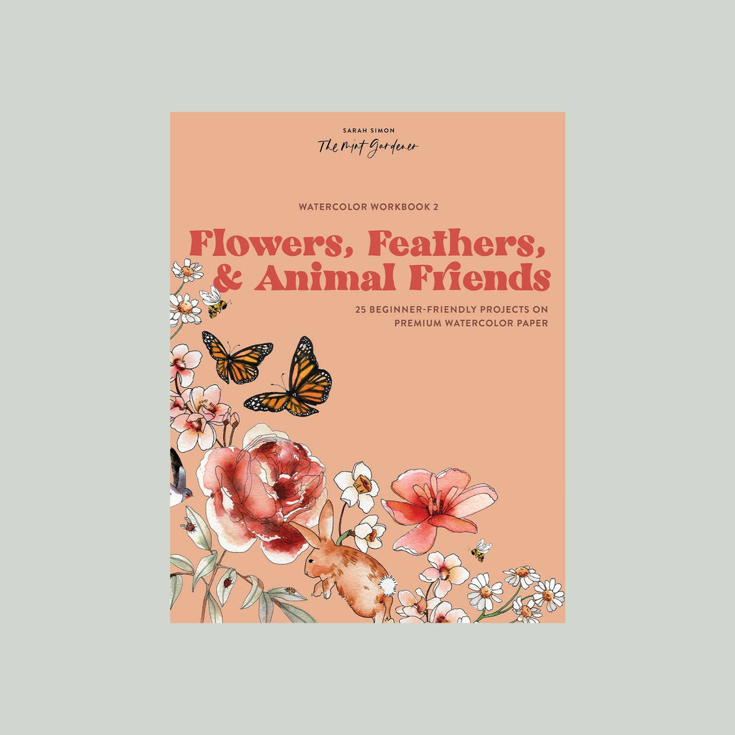 Florals, Feathers, and Woodland Friends Watercolor Workbook