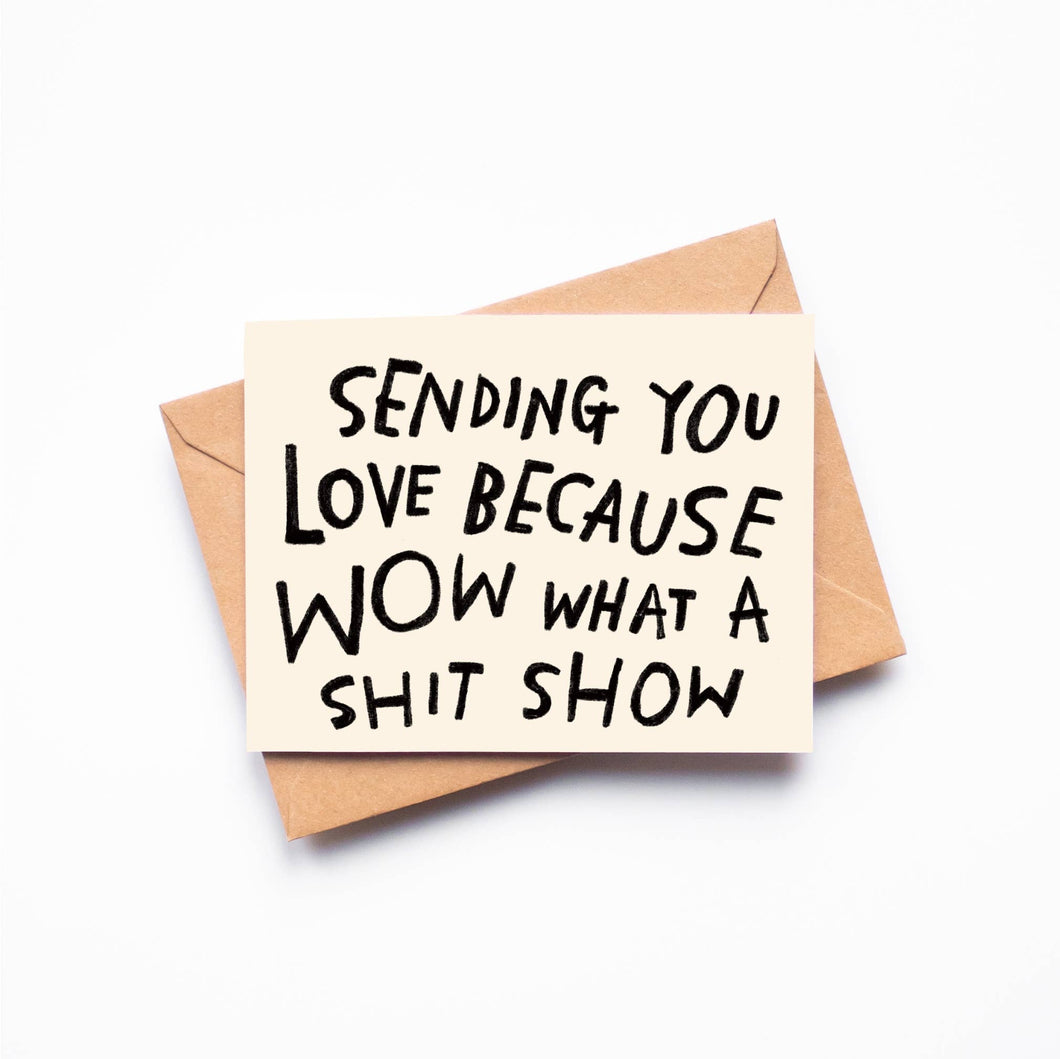 SHIT SHOW Greeting Card