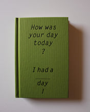 Load image into Gallery viewer, I Had a Nice Day diary

